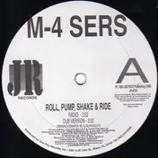 M-4 Sers - Roll, Pump, Shake & Ride