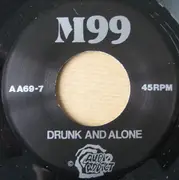 7inch Vinyl Single - M-99 - Drunk & Alone
