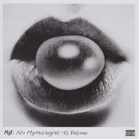 MØ - No Mythologies to Follow