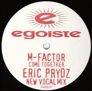 M Factor - Come Together