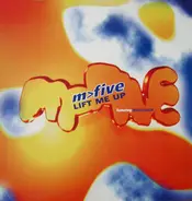M-Five - Lift Me Up