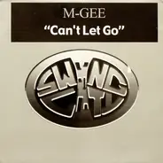 M-Gee - CAN'T LET GO