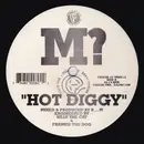 12inch Vinyl Single - M? - Hot Diggy / Dance To The Beat
