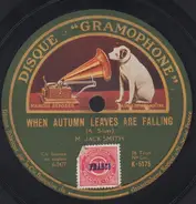 M Jack Smith - When Autumn Leaves Are Falling / Loud Speakin' Papa