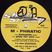 M-Phratic - Komplex / Play For You