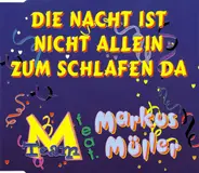 M-Team Feat. Markus Müller - Die Nacht Ist Nicht Allein Zum Schlafen Da