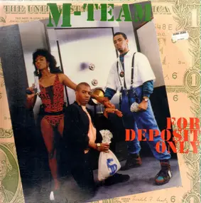 M-Team - For Deposit Only