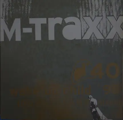 M-Traxx - Wake Up Child '98