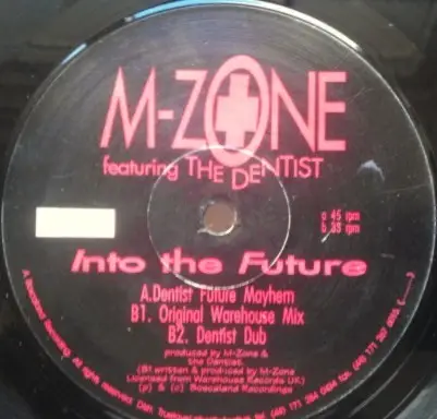 M-Zone Featuring The Dentist - Into The Future