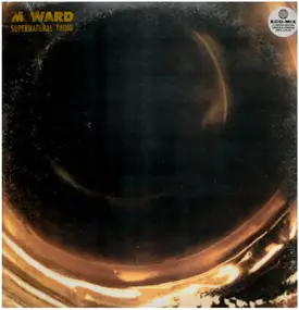 M. Ward - Supernatural Thing