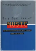 Book - M. William Krasilovsky, Sydney Shemel - This Business of Music: The Definitive Guide to the Music Industry - 9th Edition