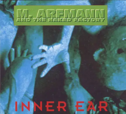 M. Arfmann & The Naked Factory - Inner Ear