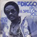 7inch Vinyl Single - M. Diggo - I Put A Spell On You / High In The Sky
