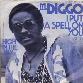M. Diggo - I Put A Spell On You / High In The Sky