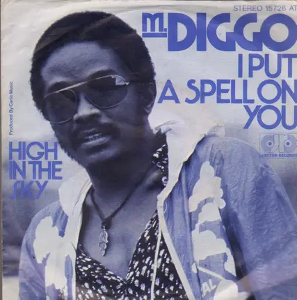 M. Diggo - I Put A Spell On You / High In The Sky