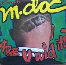 12'' - M. Doc - Are U Wid It?