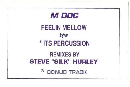 M. Doc - Feelin Mellow / Its Percussion