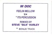 M. Doc - Feelin Mellow / Its Percussion