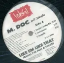 12inch Vinyl Single - M. Doc Wit Steve 'Silk' Hurley - Like Em Like That (Guess I'm Just A Freak) / This World Is Crazy