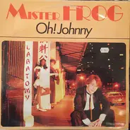 M. Frog - Oh! Johnny