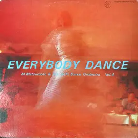 M. Matsumoto & His Hi-Fi Dance Orchestra - Everybody Dance