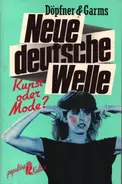 M. O. C. Döpfner - Neue Deutsche Welle, Kunst oder Mode?