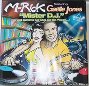 12inch Vinyl Single - M. Rick Featuring Gaelle Jones - Mister D.J. (C'est Comme Ca Que Ca Se Passe...)