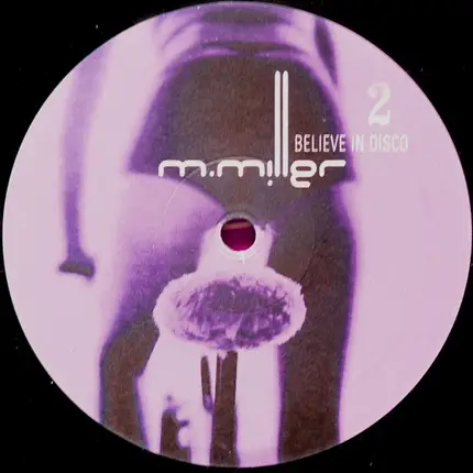 M.Miller - Believe In Disco 2