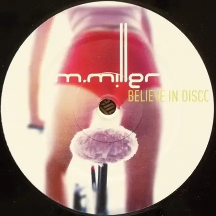 M.Miller - Believe In Disco