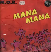 M.O.B. - Mana Mana