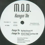 12'' - M.O.D. - Hangin' On