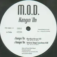 M.O.D. - Hangin' On