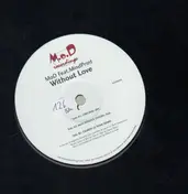M.O.D. - Without Love
