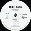 12inch Vinyl Single - M.O.E. Betta - My Life