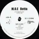12inch Vinyl Single - M.O.E. Betta - My Life