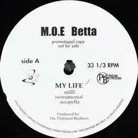 M.O.E. Betta - My Life