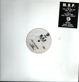M.O.P. - Put It In The Air