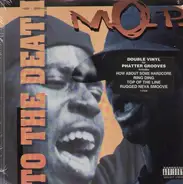 M.O.P. - To the Death