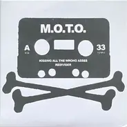M.O.T.O. - Kissing All The Wrong Asses