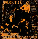 7inch Vinyl Single - M.O.T.O. - Lewd, Crude, Rude And Obtuse - Clear Orange Vinyl