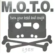 M.O.T.O. - Turn Your Head And Cough
