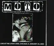 CD - M.O.T.O. - Live At The Lyon's Den, Chicago, IL, January 24, 2003