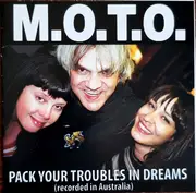 CD - M.O.T.O. - Pack Your Troubles In Dreams