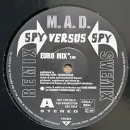 M.A.D. - Spy Versus Spy (Swemix Remix)