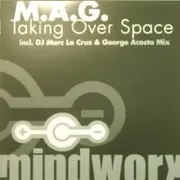 12'' - M.A.G. - Taking Over Space