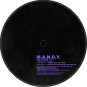 M.A.N.D.Y - Remixes By T.green,guti, M.houle, Monolo