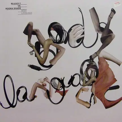 M.A.N.D.Y. vs. Booka Shade - Body Language