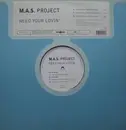 12'' - M.A.S. Project - Need Your Lovin'