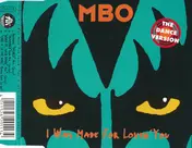 Mbo - I Was Made For Lovin' You (The Dance Mixes)
