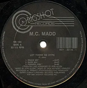 M.C. Madd - Let There Be Hype